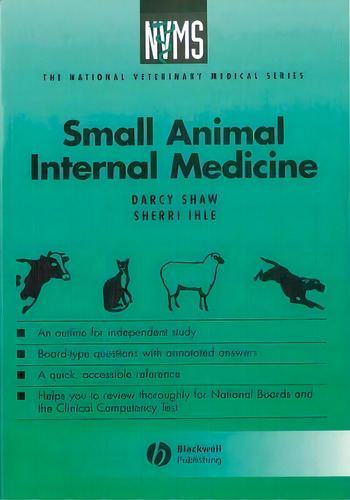Small Animal Internal Medicine, De Darcy H. Shaw. Editorial Lippincott Williams And Wilkins, Tapa Blanda En Inglés