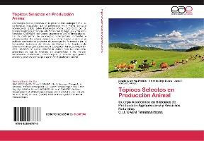 Libro Topicos Selectos En Produccion Animal - Rojo Rubio ...