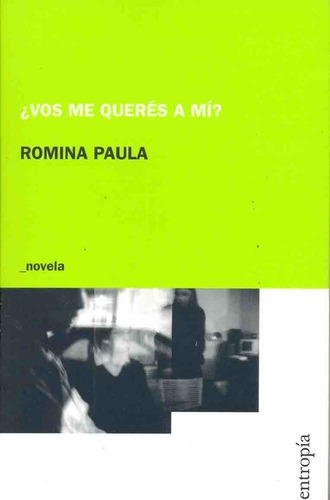 ¿vos Me Queres A Mi? - Paula Romina