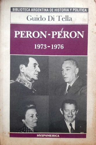 Perón Perón 1973- 1976 Di Tella Hyspamerica Buen Estado  