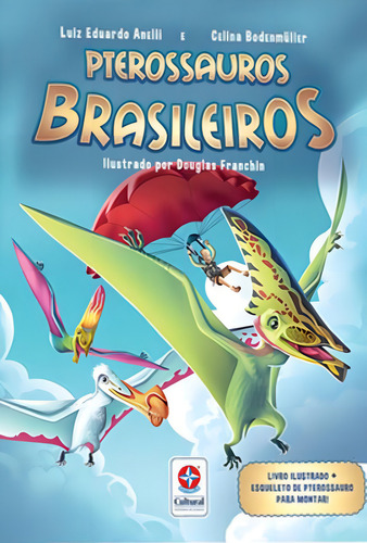 Pterossauros Brasileiros, De Anelli, Luiz Eduardo. Editora Estrela Cultural, Capa Mole Em Português