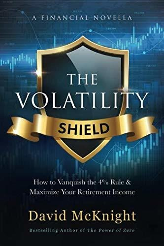 Book : The Volatility Shield How To Vanquish The 4% Rule An