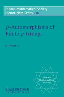 Libro P-automorphisms Of Finite P-groups - Evgenii I. Khu...