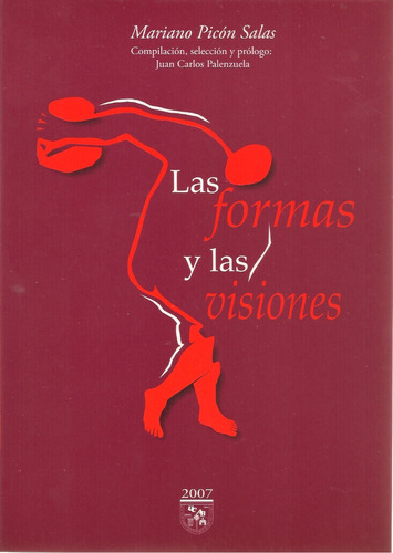 Las Formas Y Las Visiones (nuevo) / Mariano Picón Salas