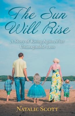 Libro The Sun Will Rise : A Story Of Rising Again After U...