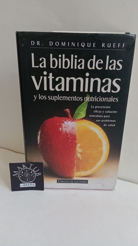 La Biblia De Las Vitaminas Dominique Rueff Ed Completa Usada