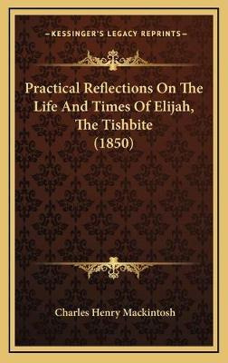 Libro Practical Reflections On The Life And Times Of Elij...