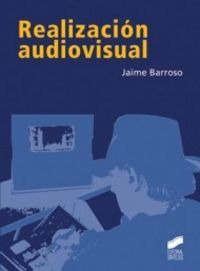 Realizacion Audiovisual - Barroso Garcia, Jaime