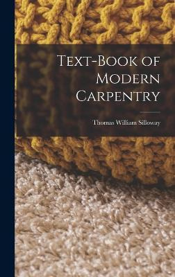 Libro Text-book Of Modern Carpentry - Thomas William Sill...