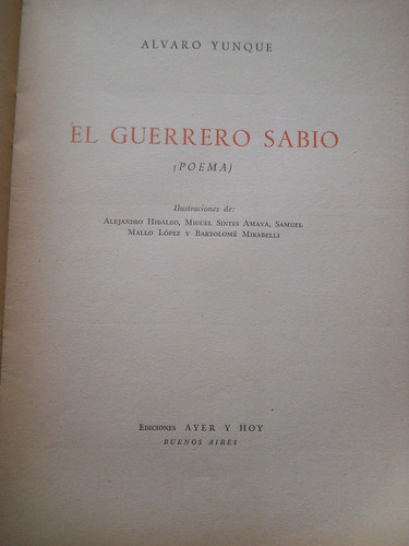 El Guerrero Sabio. Alvaro Yunque. Ediciones Ayer Y Hoy. 