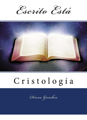 Libro Escrito Está Cristología (spanish Edition)