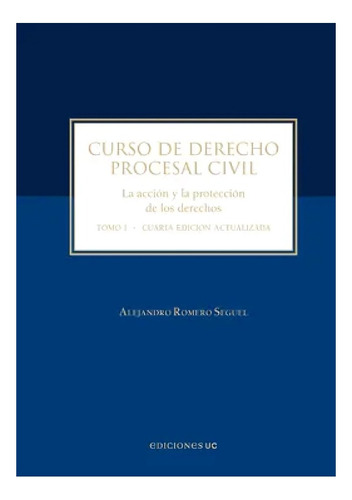 Libro Curso Derecho Procesal Civil Tomo I /alejandro Romero