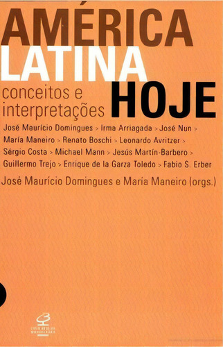 América Latina Hoje, De José Mauricio Domingues. Editora Civilização Brasileira, Capa Mole Em Português, 2006