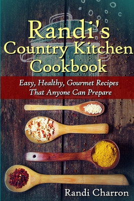 Libro Randi's Country Kitchen Cookbook - Charron, Randi