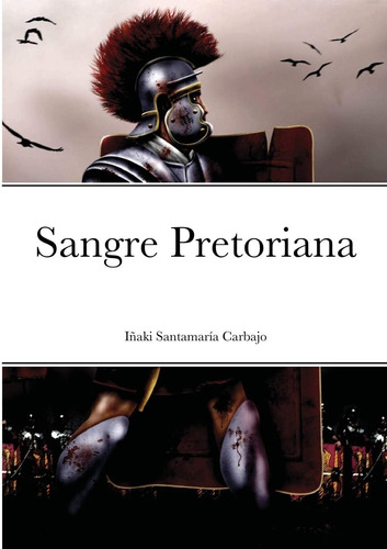 Libro: Sangre Pretoriana (spanish Edition)
