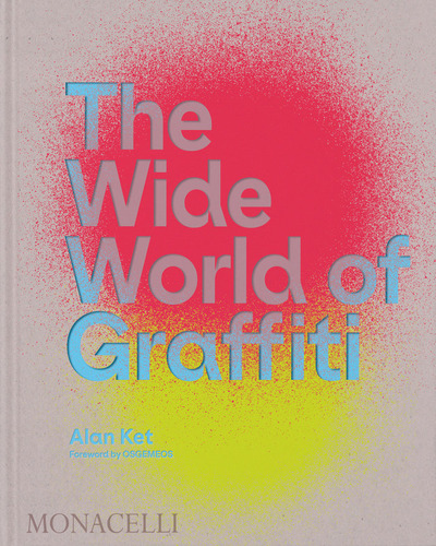 Libro The Wide World Of Graffitti - , Osgemeos