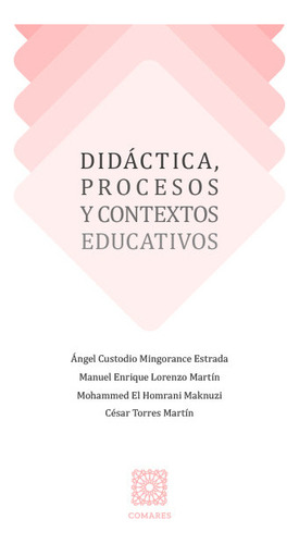 Didactica Procesos Y Contextos Educativos - Mingorance Estra