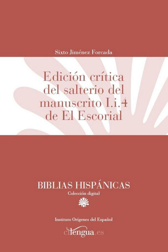 Edicion Critica Del Salterio Del Manuscrito I.i.4 De El E...