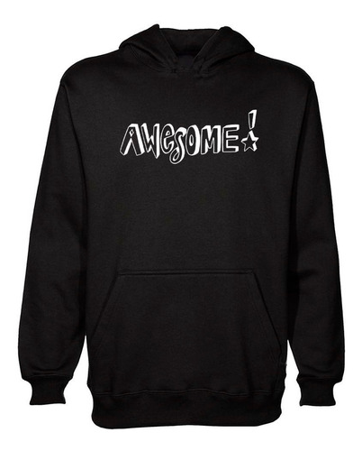 Buzo Canguro Awesome Texto Increible Feliz M1 Hoodie