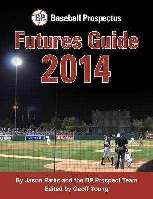 Libro Baseball Prospectus Futures Guide 2014 - Jason Parks