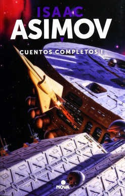 Cuentos Completos 1 Isaac Asimov