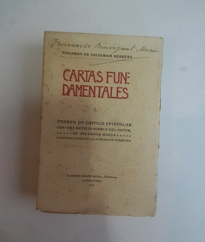 Cartas Fundamentales.  I.      Eduardo De Salterain Herrera.