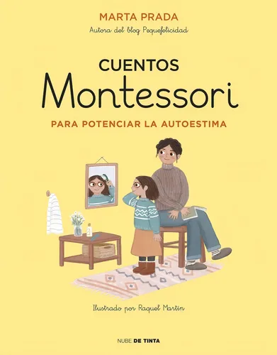 Cuentos Montessori Para Potenciar La Autoestima - M. Prada