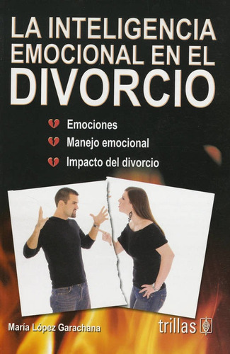 La Inteligencia Emocional En El Divorcio