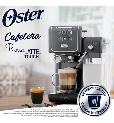 Cafetera Oster Primalatte Touch 3en1 Compat. Nespresso 6801m