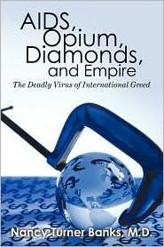 Libro Aids, Opium, Diamonds, And Empire - M D Nancy Turne...