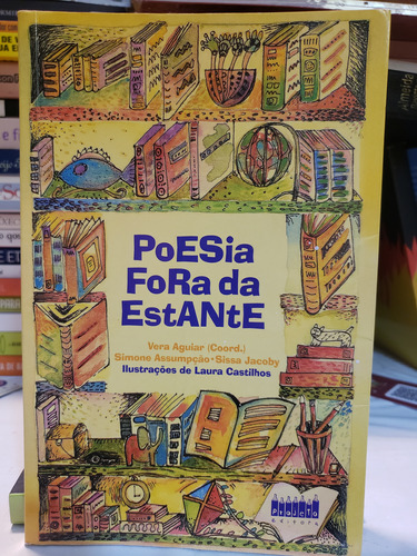 Poesia Fora Da Estante  - Vera Aguiar