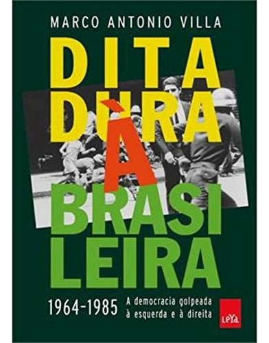 Libro Ditadura  Brasileira 1964 1985 A Democracia Golpeada