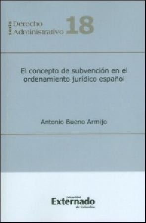 El Concepto De Subvención En El Ordenamiento Jurídico Españo