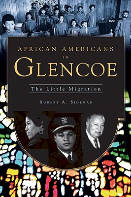 Libro African Americans In Glencoe: The Little Migration ...