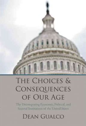 Libro The Choices And Consequences Of Our Age - Dean Gualco