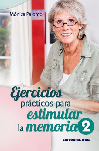 Ejercicios Prácticos Para Estimular La Memoria 2 / Palomo Be