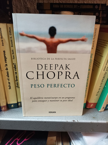 Peso Perfecto. Deepak Chopra 