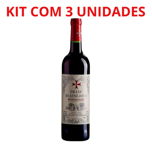 Vinho Frances Franc Beausejour Bordeaux 750ml Tto Kit Com 3