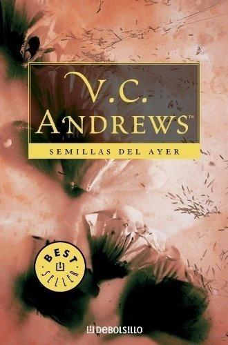 V.c. Andrews - Semillas Del Ayer