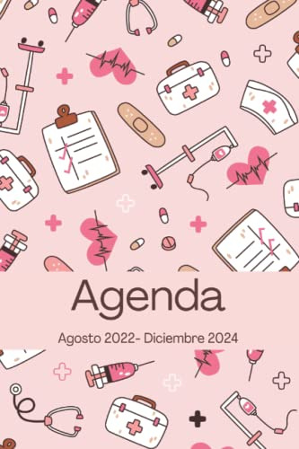 Agenda Agosto 2022 - Diciembre 2024: Regalo Para Enfermeras