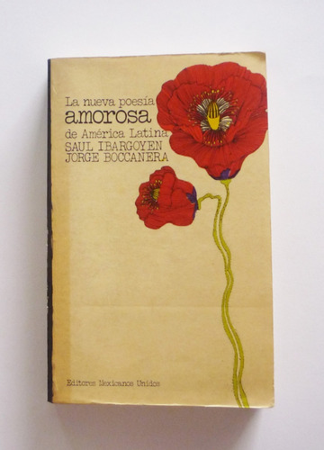 La Nueva Poesia Amorosa De America Latina - Saul Ibargoyen