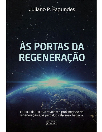 Portas Da Regeneração (às), De Juliano P. Fagundes. Editora Eme Em Português