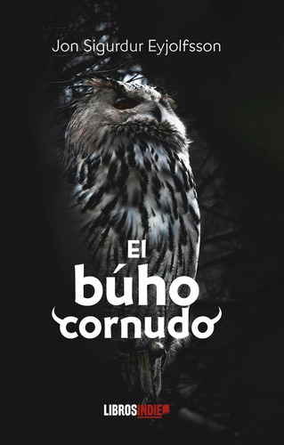 El Bãâºho Cornudo, De Sigurdur Eyjolfsson, Jon. Editorial Libros Indie, Tapa Blanda En Español