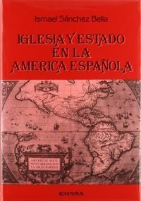 Iglesia Y Estado En La America - Sanchez Bel,ismael