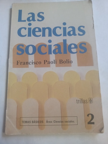 Las Ciencias Sociales Francisco Paoli Bolio