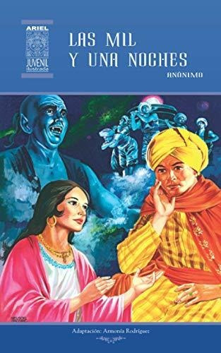 Las Mil Y Una Noches: Volume 7 (ariel Juvenil Ilustrada)