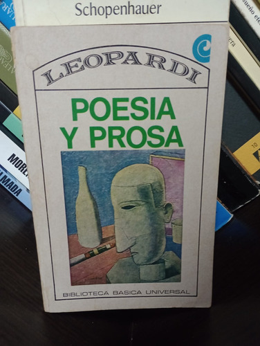 Poesía Y Prosa - Leopardi - Ed Biblioteca Básica Universal