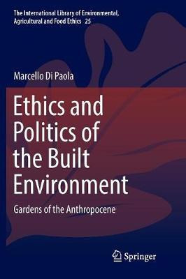Libro Ethics And Politics Of The Built Environment : Gard...