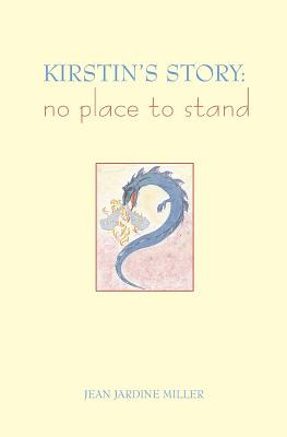 Libro Kirstin's Story: No Place To Stand - Miller, Jean J...