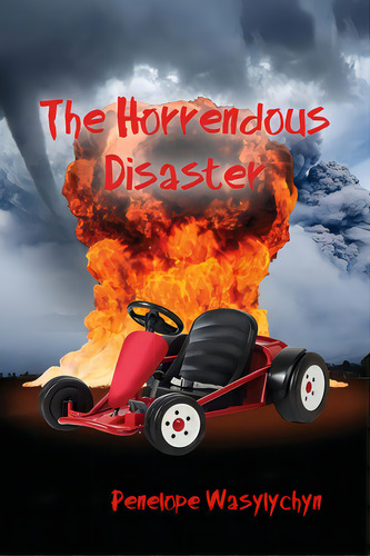 The Horrendous Disaster, De Wasylychyn, Penelope. Editorial Rosedog Books, Tapa Blanda En Inglés